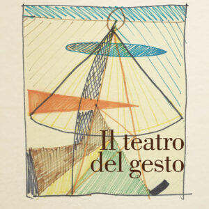 Il teatro del gesto